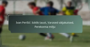 Ivan Perišić: Isiklik taust, Varased väljakutsed, Perekonna mõju