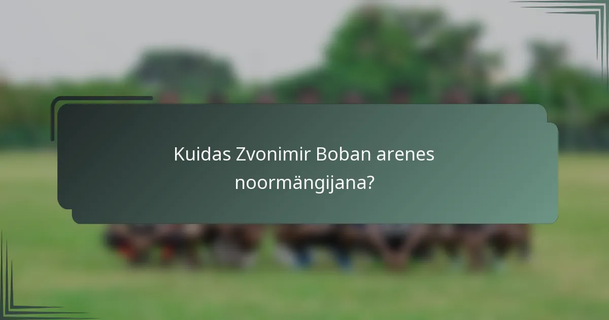 Kuidas Zvonimir Boban arenes noormängijana?